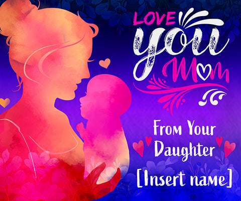 Love you Mom - Daughter - CUSTOMIZED NAME | SIGNATURE Design |  Diamond Painting