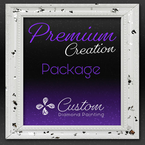 PREMIUM Custom Creation Package | Diamond Painting